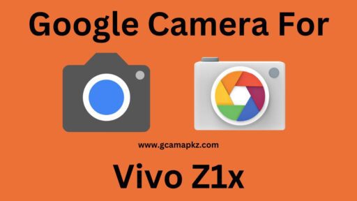 Google Camera v8.7 For Vivo Z1x
