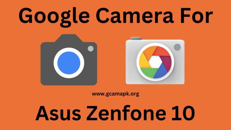 Google Camera v8.8 For Asus Zenfone 10