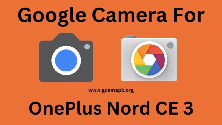 Google Camera v8.8 For OnePlus Nord CE 3