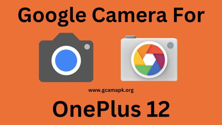 Google Camera v9.1 For OnePlus 12