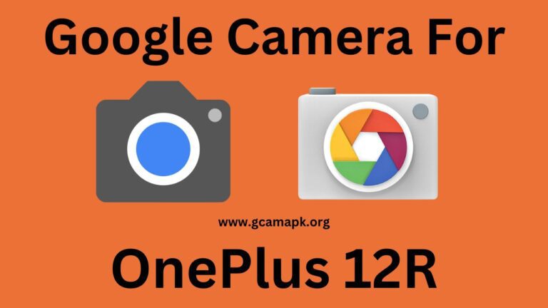 Google Camera v9.1 For OnePlus 12R