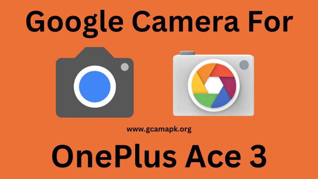 Google Camera v9.2 For OnePlus Ace 3