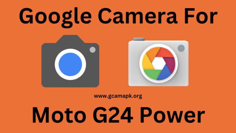 Google Camera v9.2 For Moto G24 Power