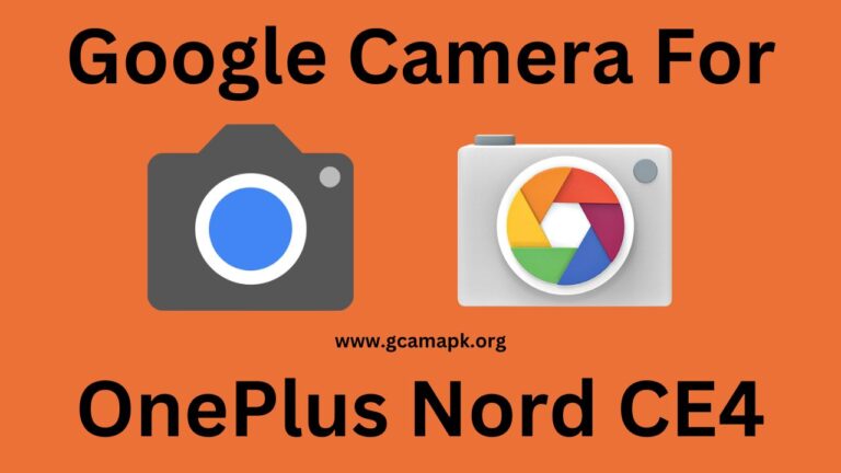 Google Camera For OnePlus Nord CE4