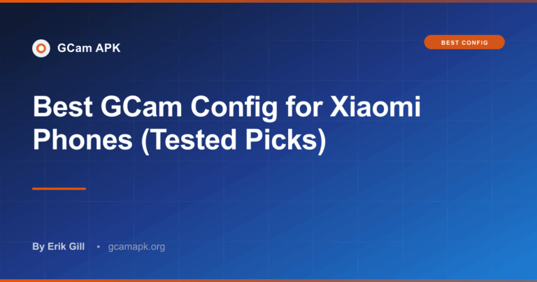 Best GCam Config for Xiaomi Phones (Tested Picks)