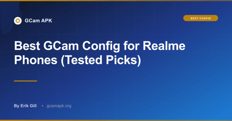 Best GCam Config for Realme Phones (Tested Picks)