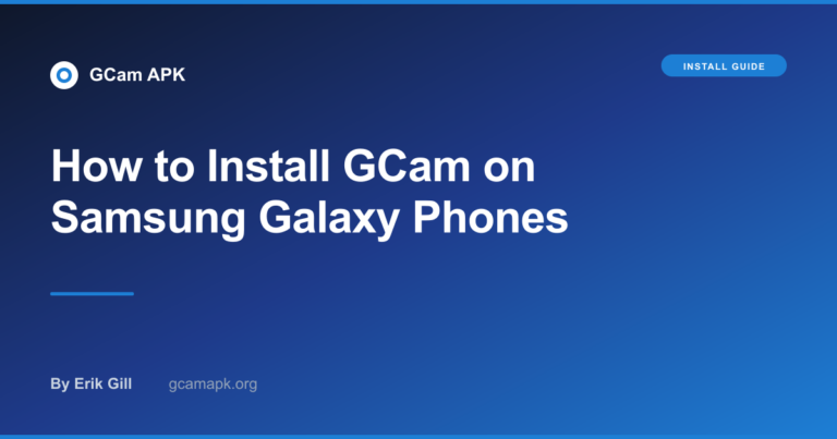 How to Install GCam on Samsung Galaxy Phones