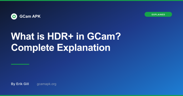 What is HDR+ in GCam? Complete Explanation