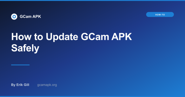 How to Update GCam APK Safely